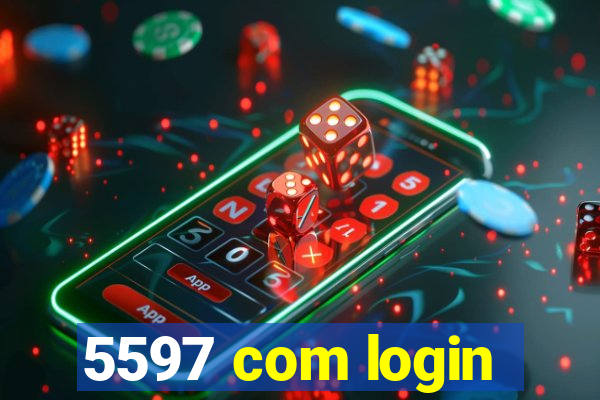 5597 com login